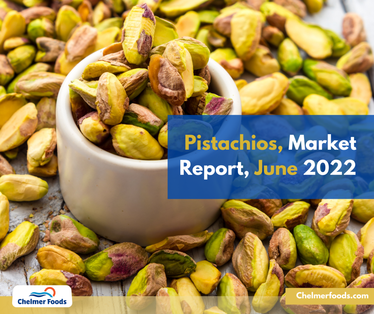 Pistachios, Market Report, 06 June 2022