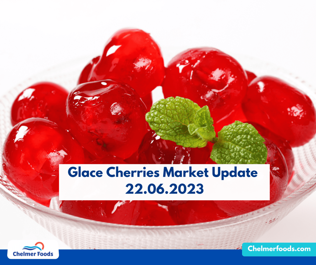 Glace Cherries Market Update 22.06.2023