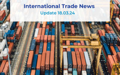 International Trade News Update 18.03.24